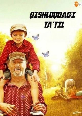 Qishloqdagi tatil uzbek tilida o'zbekcha tarjima kino 2016 HD