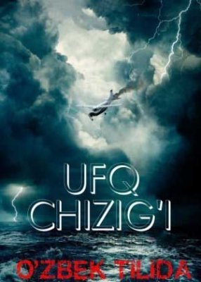 Ufq Chiziqlari / Chizig'i 2020 Uzbek tilida Tarjima kino 1080p HD Skachat
