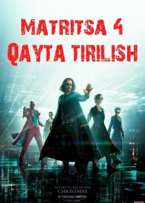 Matritsa 4 Qayta tirilish Uzbek tilida 2021 Premyera Tarjima jangari kino HD