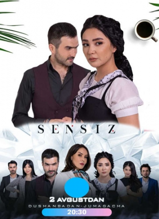 Sensiz Barcha qismlar Uzbek Film 2021 HD O'zbek kino serial
