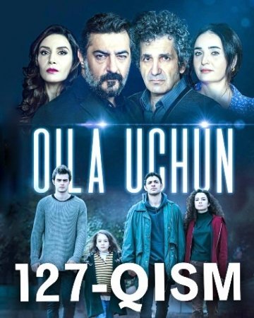 Oila uchun 127 Qism uzbek tilida