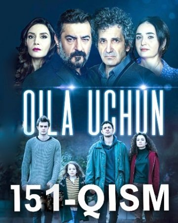 Oila uchun 151 Qism Uzbek tilida Turk Seriali