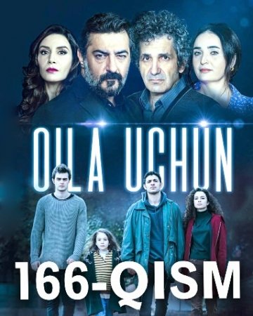 Oila Uchun 166 Qism Turk Seriali Uzbek tilida
