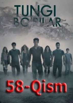 Tungi Bo'rilar 58 Qism Uzbek tilida Tarjima seriali