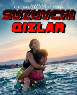 Suzuvchi qizlar / Yangi kino 2022 Suzuvchilar Uzbek tilida Tarjima kinolar zor kino qiziqarli film