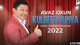 Avaz Oxun 2023 Kulgiterapiya nomli Yangi konsert dasturi Uzbek tilida skachat 720p 1080p HD