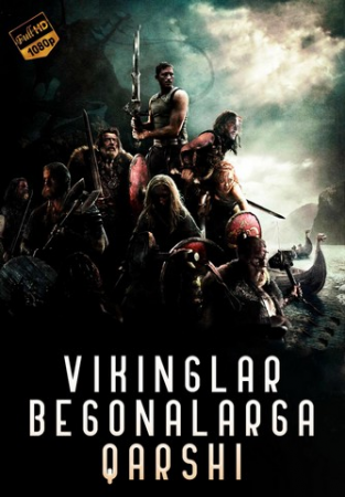 Vikinglar / Vikinglar begonalarga qarshi Uzbek tilida 2008 O'zbekcha tarjima HD skachat