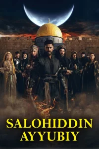 Salahaddin Ayyubiy / Solohiddin Ayubiy / Salohiddin Turk seriali Uzbek tilida Barcha qismlari O'zbekcha 2023 HD skachat