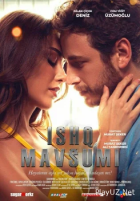 Ishq mavsumi Turk kino 2024 Uzbek tilida ozbek tarjima 720 HD skachat