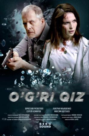 O'g'ri qiz / O'g'rilik Rossiya filmi Uzbek tilida O'zbekcha 2023 tarjima kino Full HD skachat