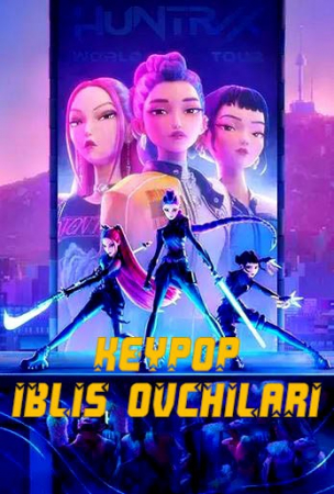 Kpop Iblis Ovchilari (2025) Multfilm O'zbek tilida