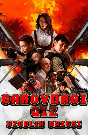 Garovdagi qiz: Ozodlik bahosi / Garovga olingan: Qutqarish narxi Uzbek tilida 2025 O'zbekcha tarjima kino Full HD skachat