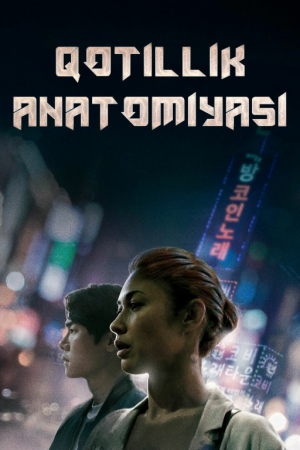 Qotillik anatomiyasi / Yo'qolish Koreya filmi Uzbek tilida O'zbekcha 2021 tarjima kino Full HD tas-ix skachat