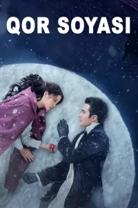 Qor soyasi  drama 2025 Uzbek tilida barcha qismlar Xitoy seriali uzbekcha tarjima kino skachat