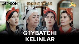 charxi falak \ g'iybatchi kelinlar 164-qism  uzbek serial uzbek tilida milliy serial
