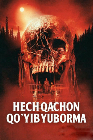 Hech qachon qo'yib yuborma uzbek tilida 2025 tarjima kino HD