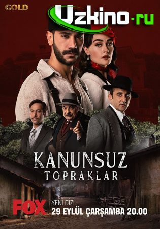 Qonunsiz tuproqlar 1-2-3-5-8-9-10-11-12-14-15-16-17-18-19-20 qism uzbek tilida turk seriali barcha qismlar tarjima